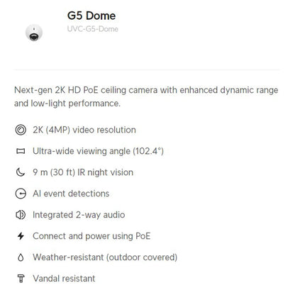 UBIQUITI UVC-G5-Dome G5 Dome Camera Next-gen 2K (4MP) HD PoE Ceiling Camera Enhanced Dynamic Range Low-Light Performance 9M 30Ft