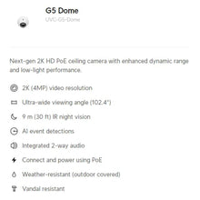 Load image into Gallery viewer, UBIQUITI UVC-G5-Dome G5 Dome Camera Next-gen 2K (4MP) HD PoE Ceiling Camera Enhanced Dynamic Range Low-Light Performance 9M 30Ft
