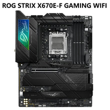 Load image into Gallery viewer, ASUS ROG STRIX X670E-F GAMING WiFi 6E Socket AM5 LGA 1718 AMD Ryzen 7000 Gaming Motherboard 16+2 Power Stages PCIe 5.0 DDR5
